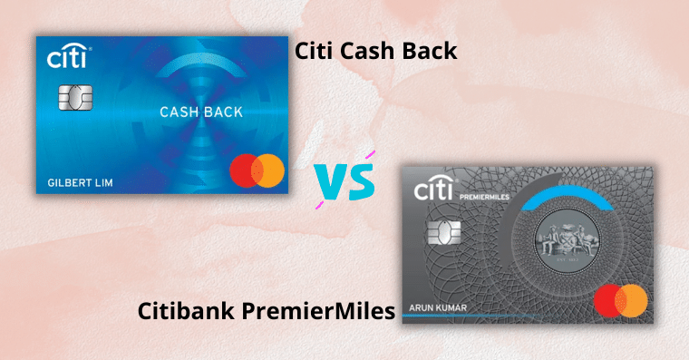 Citi Cashback vs Citibank PremierMiles credit card